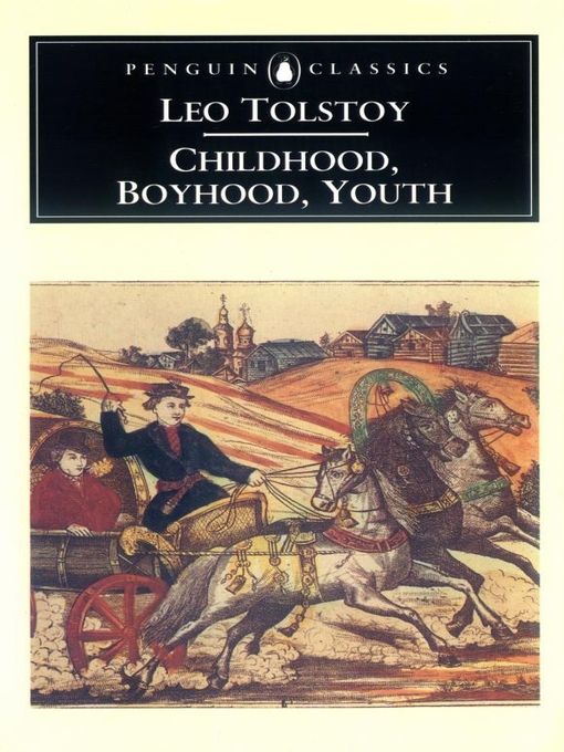 Title details for Childhood, Boyhood, Youth by Leo Tolstoy - Available